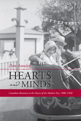Hearts and Minds: Kanadische Romantik zu Beginn der Neuzeit, 1900-1930 - Hearts and Minds: Canadian Romance at the Dawn of the Modern Era, 1900-1930