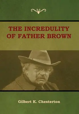 Die Unglaubwürdigkeit von Pater Brown - The Incredulity of Father Brown