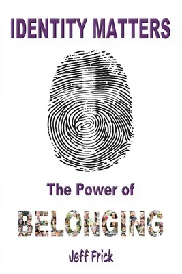 Identität ist wichtig - Identity Matters