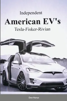 Unabhängige amerikanische EVs - Independent American EVs