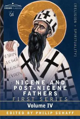 Nizänische und postnizänische Väter: Erste Reihe, Band IV St. Augustinus: Die Schriften gegen die Manichäer und gegen die Donatisten - Nicene and Post-Nicene Fathers: First Series, Volume IV St. Augustine: The Writings Against the Manichaeans, and Against the Donatists
