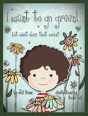 Ich will grün werden! Aber was bedeutet das? - I Want to Go Green! But What Does That Mean?