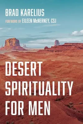 Wüstenspiritualität für Männer - Desert Spirituality for Men