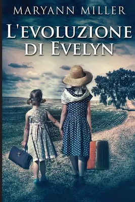 L'evoluzione di Evelyn