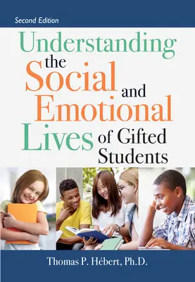 Das soziale und emotionale Leben von begabten Schülern verstehen - Understanding the Social and Emotional Lives of Gifted Students