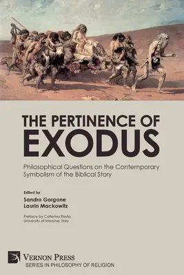 Die Bedeutung des Exodus: Philosophische Fragen zur zeitgenössischen Symbolik der biblischen Geschichte - The Pertinence of Exodus: Philosophical Questions on the Contemporary Symbolism of the Biblical Story