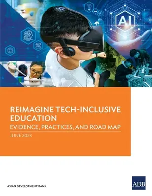 Reimagine Tech-Inclusive Education: Evidenz, Praktiken und Fahrplan - Reimagine Tech-Inclusive Education: Evidence, Practices, and Road Map