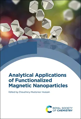 Analytische Anwendungen von funktionalisierten magnetischen Nanopartikeln - Analytical Applications of Functionalized Magnetic Nanoparticles