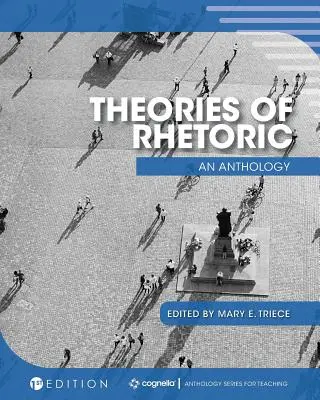 Theorien der Rhetorik: Eine Anthologie - Theories of Rhetoric: An Anthology