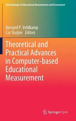 Theoretische und praktische Fortschritte in der computergestützten Bildungsmessung - Theoretical and Practical Advances in Computer-Based Educational Measurement