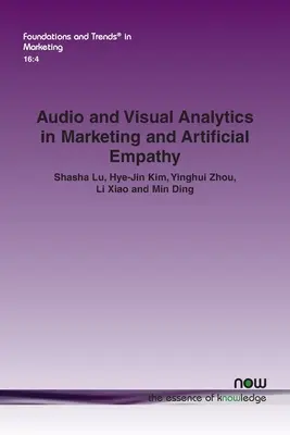 Audio- und visuelle Analytik im Marketing und künstliche Empathie - Audio and Visual Analytics in Marketing and Artificial Empathy