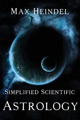 Vereinfachte Wissenschaftliche Astrologie - Simplified Scientific Astrology