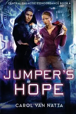 Jumper's Hope: Zentralgalaktische Konkordanz Buch 4 - Jumper's Hope: Central Galactic Concordance Book 4