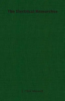Die elektrischen Forschungen - The Electrical Researches