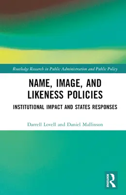 Namens-, Image- und Likeness-Politiken: Institutionelle Auswirkungen und Reaktionen der Staaten - Name, Image, and Likeness Policies: Institutional Impact and States Responses