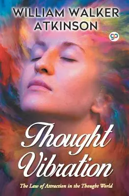 Gedankenschwingung - Thought Vibration