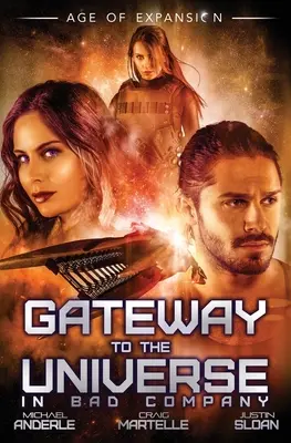 Das Tor zum Universum: In schlechter Gesellschaft - Gateway To The Universe: In Bad Company
