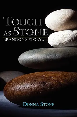 Hart wie Stein: Brandons Geschichte... - Tough as Stone: Brandon's Story . . .