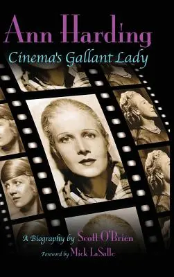 Ann Harding - Die galante Dame des Kinos (gebundene Ausgabe) - Ann Harding - Cinema's Gallant Lady (hardback)
