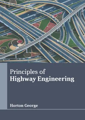 Grundsätze des Straßenbaus (Principles of Highway Engineering) - Principles of Highway Engineering