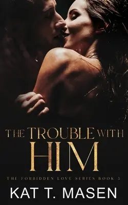 Das Problem mit ihm: Ein heimlicher Schwangerschaftsroman - The Trouble With Him: A Secret Pregnancy Romance