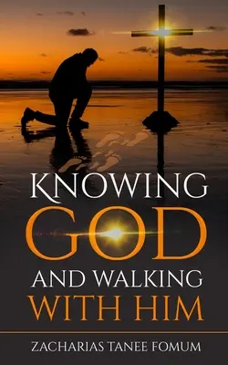 Gott kennen und mit Ihm gehen - Knowing God And Walking With Him