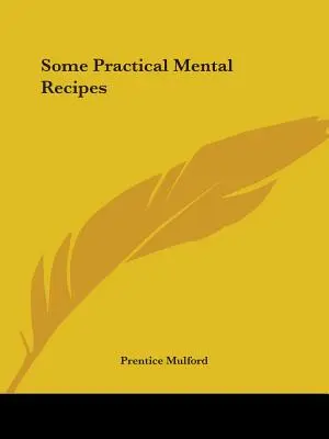 Einige praktische geistige Rezepte - Some Practical Mental Recipes