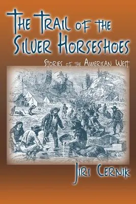 Der Pfad des Silbernen Hufeisens - The Trail of the Silver Horseshoes