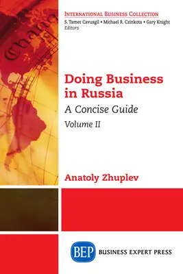 Doing Business in Russia, Band II: Ein kompakter Leitfaden - Doing Business in Russia, Volume II: A Concise Guide