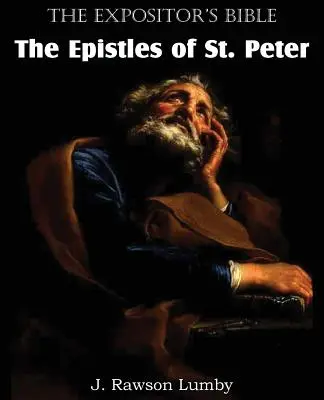 Die Expositor's Bible Die Petrusbriefe - The Expositor's Bible The Epistles of St. Peter