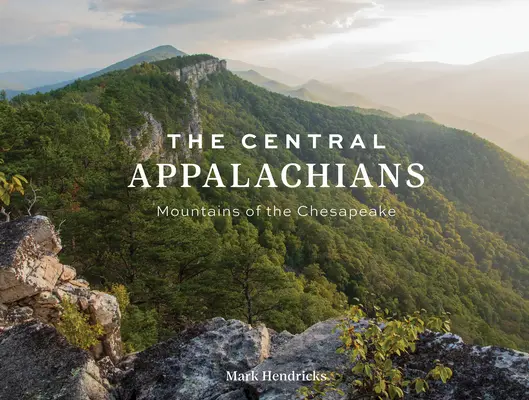 Die zentralen Appalachen: Die Berge des Chesapeake - The Central Appalachians: Mountains of the Chesapeake