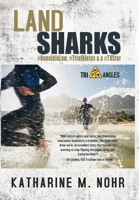 Land Sharks: #HonoluluLaw, #Triathleten und ein #TVStar - Land Sharks: #HonoluluLaw, #Triathletes & a #TVStar