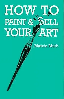 Malen und verkaufen Sie Ihre Kunst - How To Paint & Sell Your Art