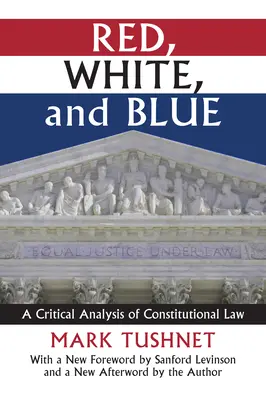 Rot, Weiß und Blau: Eine kritische Analyse des Verfassungsrechts - Red, White, and Blue: A Critical Analysis of Constitutional Law