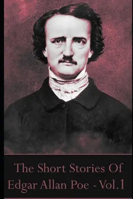 Die Kurzgeschichten von Edgar Allan Poe, Band 1 - The Short Stories Of Edgar Allan Poe, Volume 1