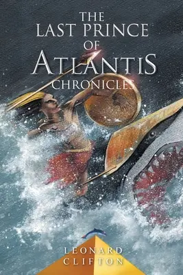 Die Chroniken des letzten Prinzen von Atlantis - The Last Prince of Atlantis Chronicles