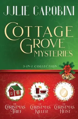 Die Cottage Grove Krimis: 3 in 1 Cozy Mystery Sammlung - The Cottage Grove Mysteries: 3 in 1 Cozy Mystery Collection