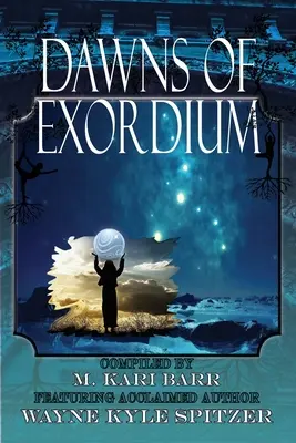 Dämmerung des Exordiums - Dawns of Exordium