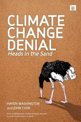 Leugnung des Klimawandels: Den Kopf in den Sand stecken - Climate Change Denial: Heads in the Sand