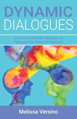 Dynamische Dialoge: Ein menschenzentrierter Ansatz zur Bewältigung der Schwächen von Feedback - Dynamic Dialogues: A Human-Centered Approach to Navigate the Flaws of Feedback