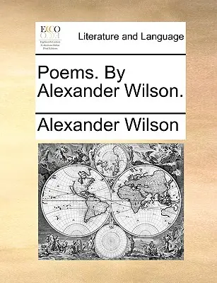 Gedichte. von Alexander Wilson. - Poems. by Alexander Wilson.