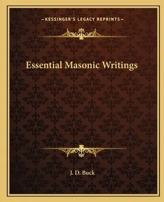 Wesentliche freimaurerische Schriften - Essential Masonic Writings