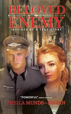 Geliebter Feind: Inspiriert von einer wahren Geschichte - Beloved Enemy: Inspired by a True Story
