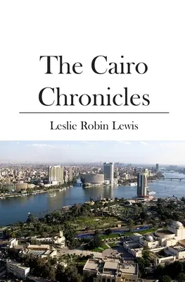 Die Kairoer Chroniken - The Cairo Chronicles