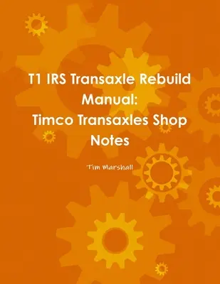 T1 IRS Transaxle Buch - T1 IRS Transaxle Book