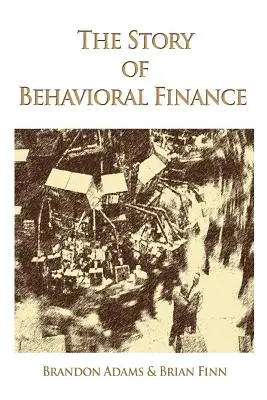 Die Geschichte der Behavioral Finance - The Story of Behavioral Finance