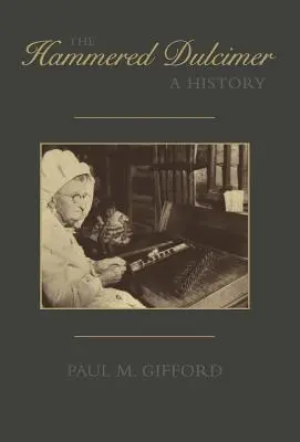 Hammered Dulcimer: Eine Geschichte - The Hammered Dulcimer: A History