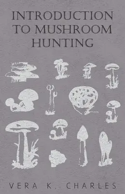 Einführung in die Pilzjagd - Introduction to Mushroom Hunting