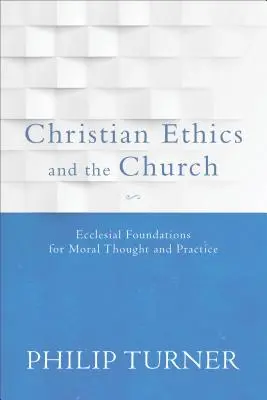 Christliche Ethik und die Kirche - Christian Ethics and the Church