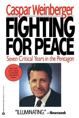 Kämpfen für den Frieden: 7 kritische Jahre im Pentagon - Fighting for Peace: 7 Critical Years in the Pentagon